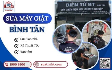 Sửa máy giặt Bình Tân uy tín, nhanh chóng tại nhà