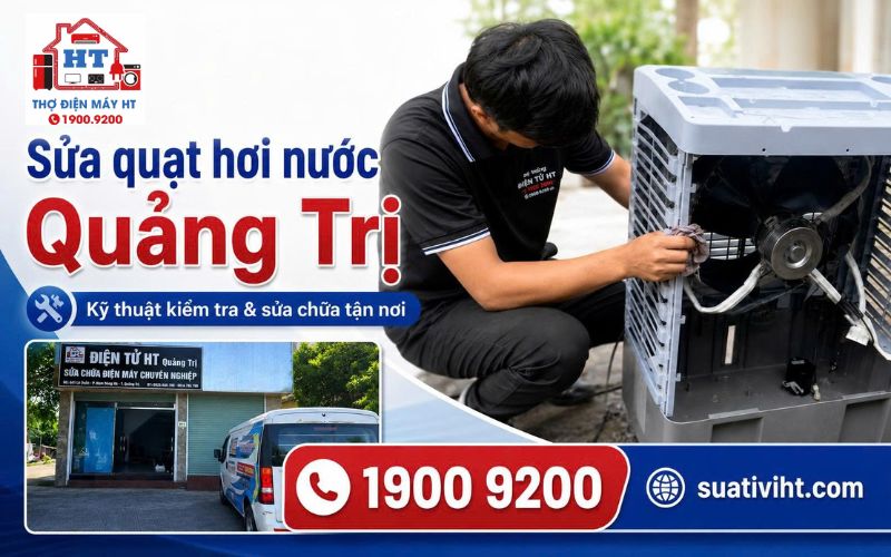 Sửa Quạt Hơi Nước Quảng Trị 5 Dịch vụ sửa quạt hơi nước tại nhà Quảng Trị - Hệ Thống Điện Tử HT.