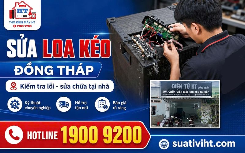 Sửa Loa Kéo Đồng Tháp 6 Sửa loa kéo tại Đồng Tháp giá tốt, uy tín.