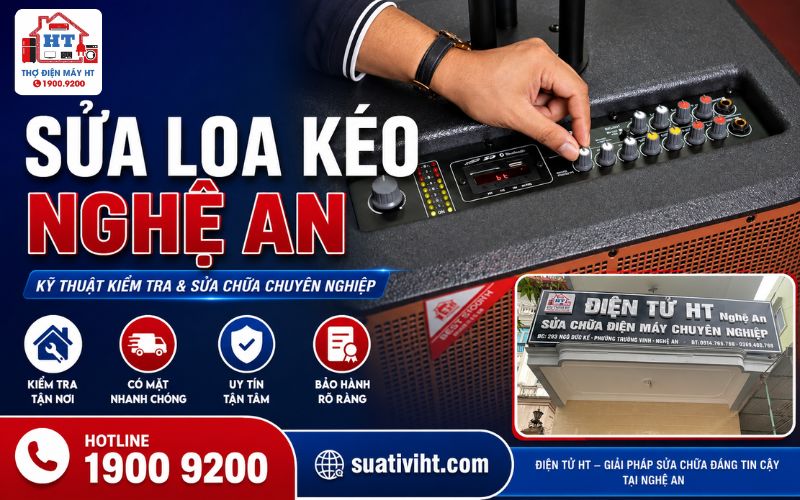 Sửa Loa Kéo Nghệ An tại nhà