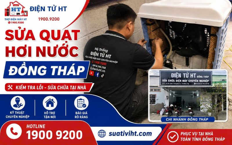 Dịch vụ sửa quạt hơi nước Đồng Tháp - Điện Tử HT.