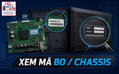 Cách xem mã bo, chassis và revision Tivi để tránh nhầm linh kiện