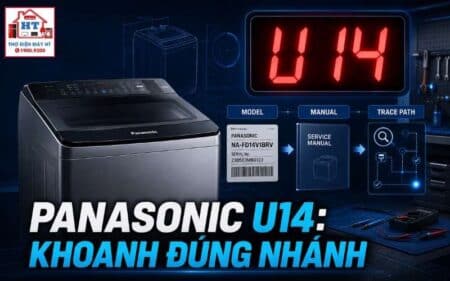 Lỗi U14 máy giặt Panasonic: chẩn đoán hệ thống cấp nước