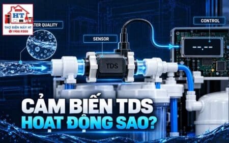 Cảm biến TDS máy lọc nước: vị trí đo, xác thực và sai lệch