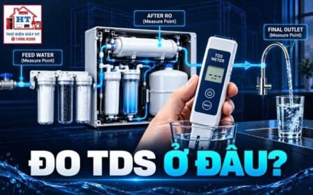 Đo TDS máy lọc nước ở đâu? Phân biệt feed, sau RO và tại vòi